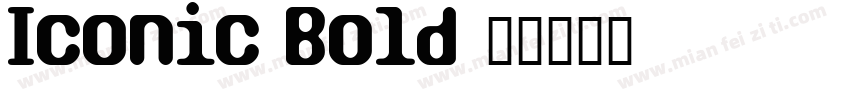 Iconic Bold字体转换